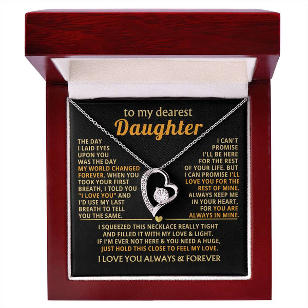 (Only a few left) TO MY DEAREST DAUGHTER - I'll love you for the rest of mine