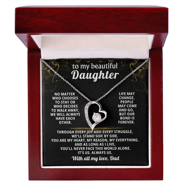 TO MY BEAUTIFUL DAUGHTER, We will always have each other