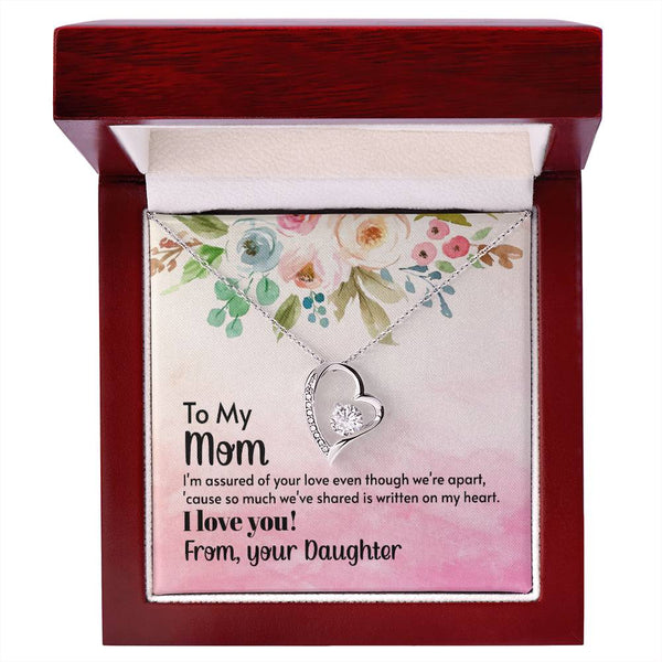 To My Mom - I'm assured of your love  (Only a Few Left) - Forever Love Necklace