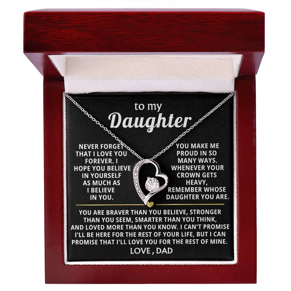 (Only a few left) TO MY DAUGHTER - Never forget that I love you forever