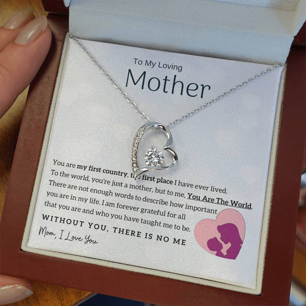 To My Loving Mother - You Are The World To Me! (Only a Few Left) - Forever Love Necklace
