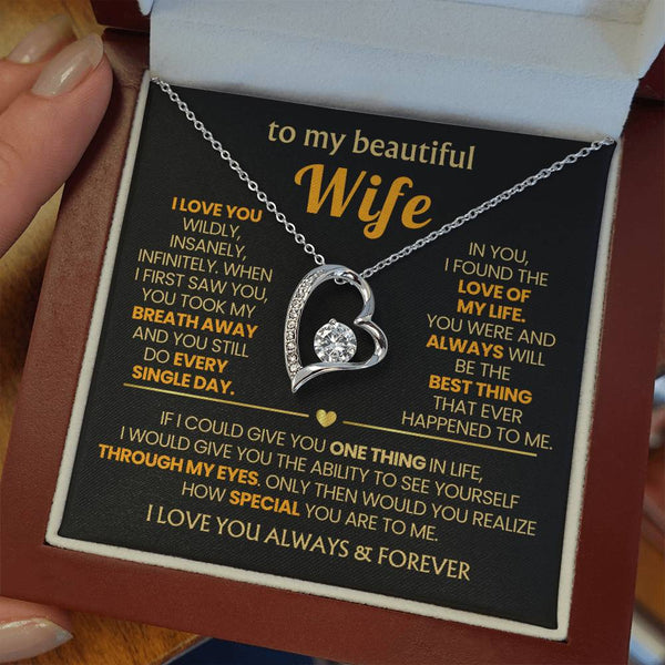 (Almost Gone) TO MY BEAUTIFUL WIFE - I love you wildly, insanely, infinitely (Only a few left)