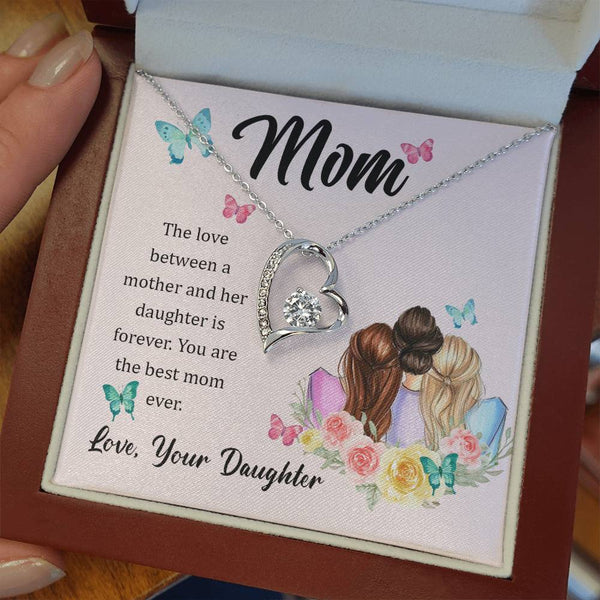 To My Mom, The Love Between A Mother And Her Daughter..  (Only a Few Left) - Forever Love Necklace