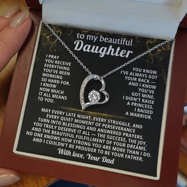 TO MY BEAUTIFUL DAUGHTER, I didn’t raise a princess - I raised a warrior