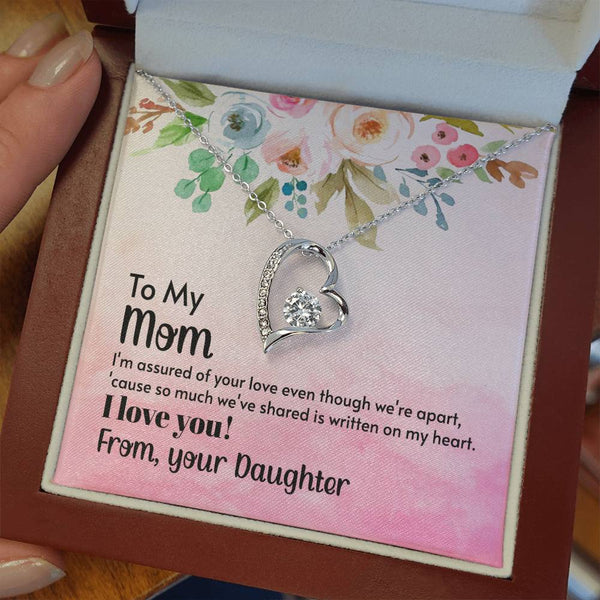 To My Mom - I'm assured of your love  (Only a Few Left) - Forever Love Necklace