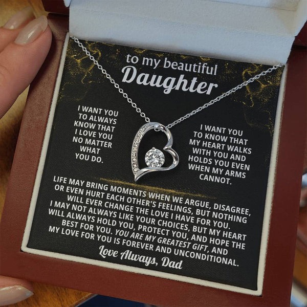 TO MY BEAUTIFUL DAUGHTER,  I want you to know that my heart walks with you