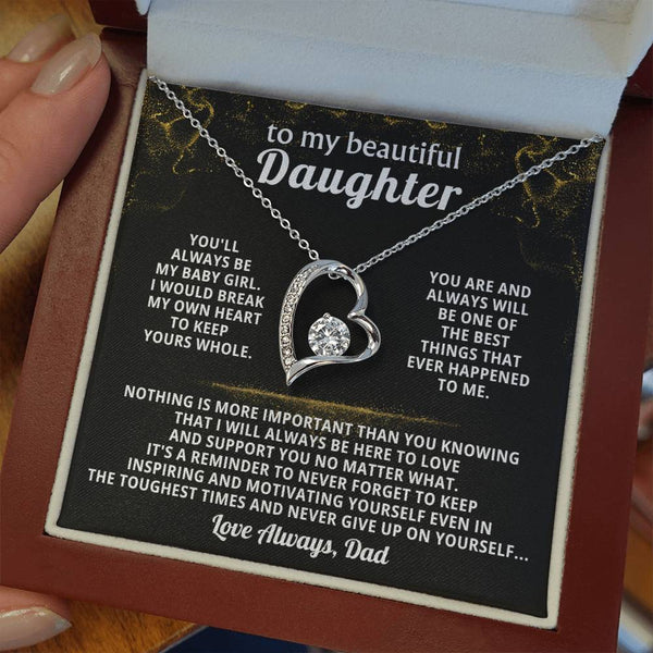 TO MY BEAUTIFUL DAUGHTER, You'll always be my baby girl
