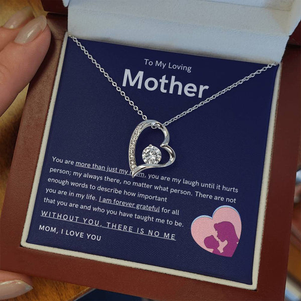 To My Loving Mother - You are more than just my mom (Only a Few Left) - Forever Love Necklace