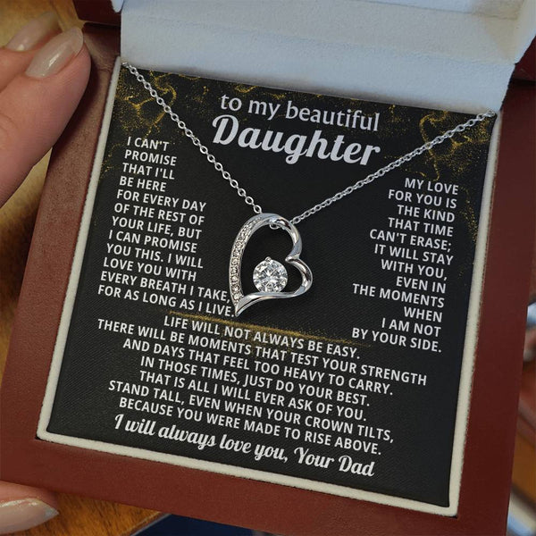 TO MY BEAUTIFUL DAUGHTER, I will love you with every breath I take