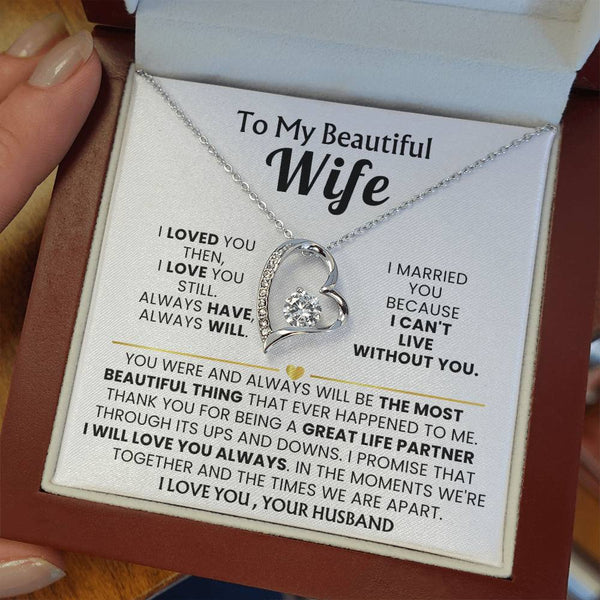 TO MY BEAUTIFUL WIFE - I loved you then, I love you still