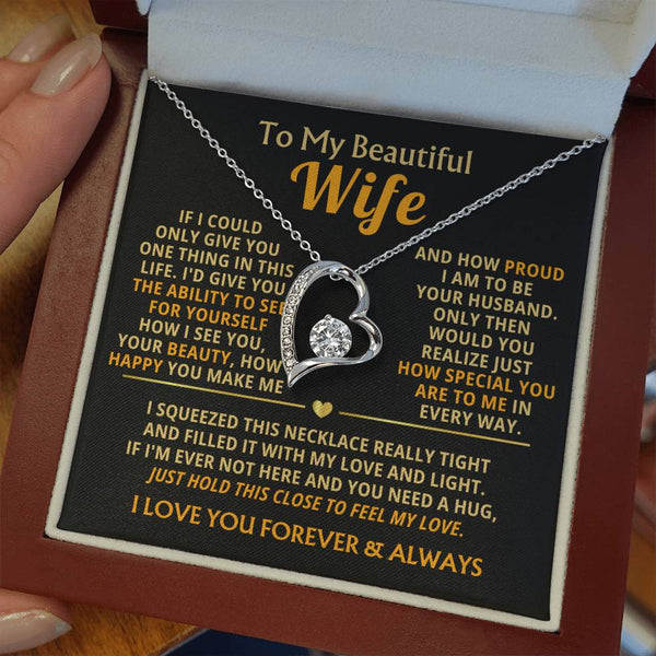 (Only a few left) TO MY BEAUTIFUL WIFE -  I squeezed this necklace really tight and filled it with my love