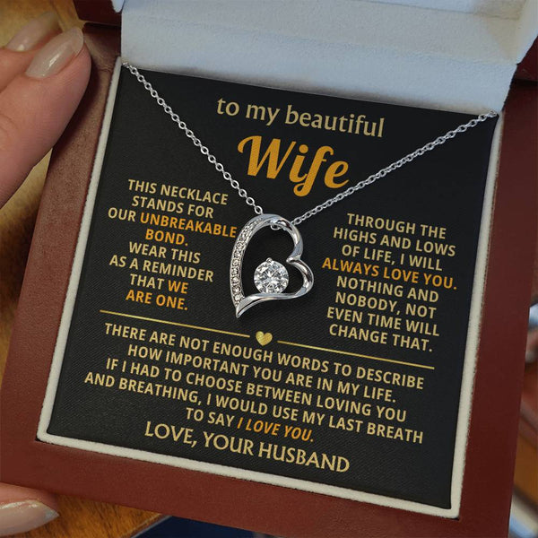 To My Beautiful Wife - This necklace stands for our unbreakable bond [ Forever Love ]