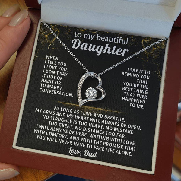 TO MY BEAUTIFUL DAUGHTER, my arms and my heart will always be open