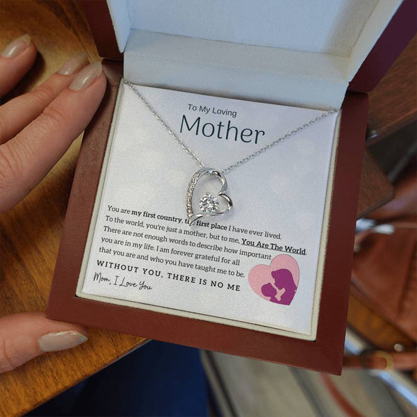 To My Loving Mother - You Are The World To Me! (Only a Few Left) - Forever Love Necklace