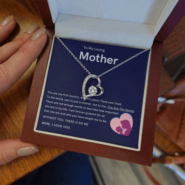To My Loving Mother - Without You, There Is No Me (Only a Few Left) - Forever Love Necklace