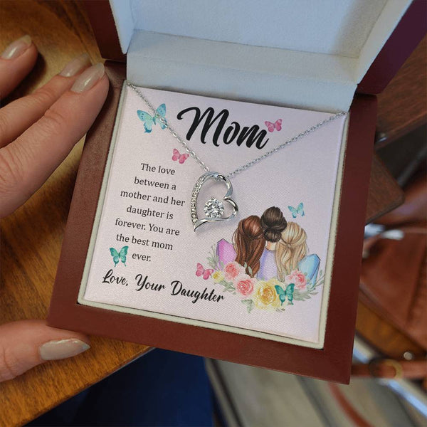 To My Mom, The Love Between A Mother And Her Daughter..  (Only a Few Left) - Forever Love Necklace