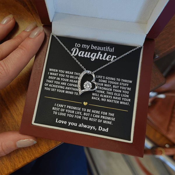 To My Beautiful Daughter, I'll always love and support you.