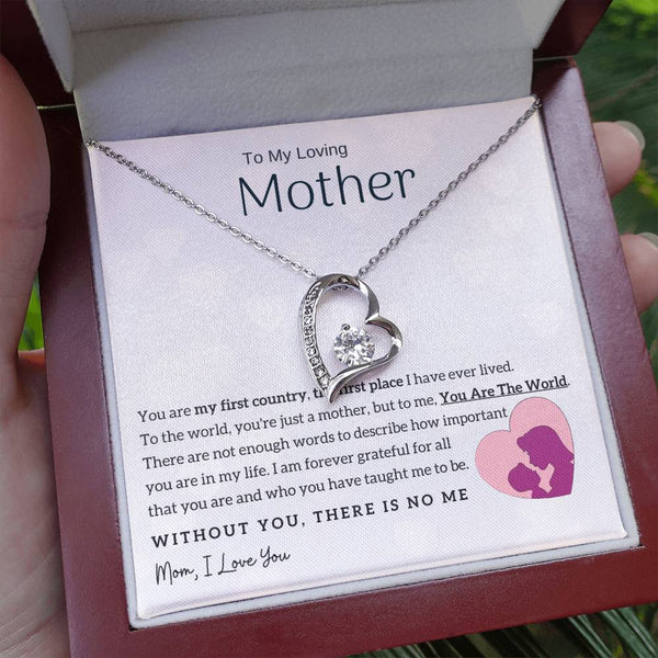To My Loving Mother - You Are The World To Me! (Only a Few Left) - Forever Love Necklace