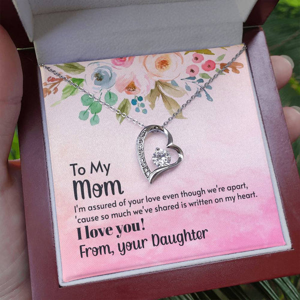 To My Mom - I'm assured of your love  (Only a Few Left) - Forever Love Necklace