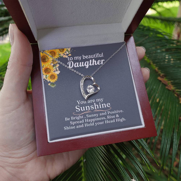 (Only a few left) TO MY BEAUTIFUL DAUGHTER - You are my Sunshine