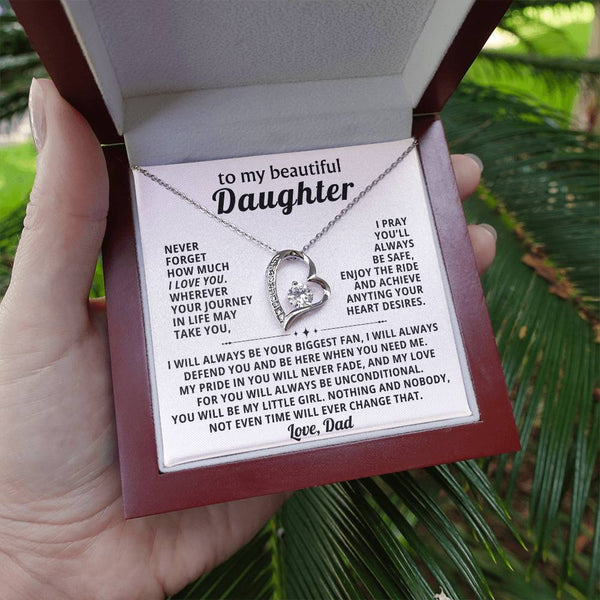 [Only a few left] TO MY DAUGHTER, my love for you will always be unconditional.