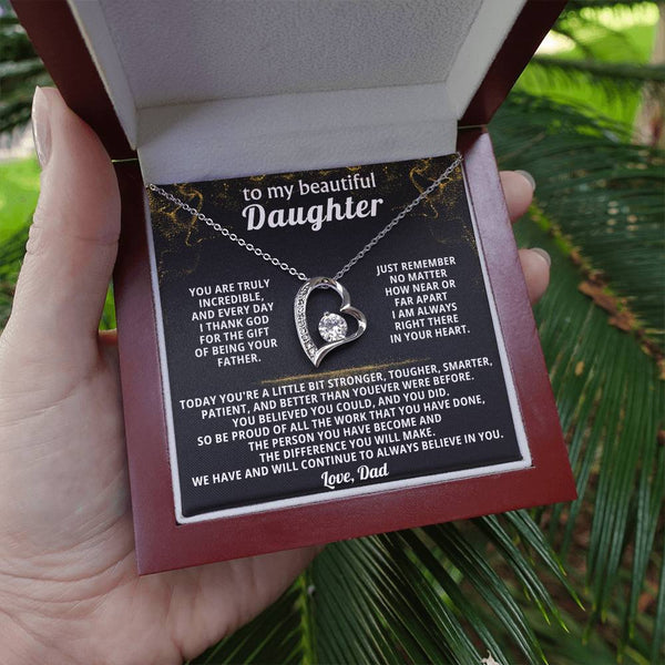 TO MY BEAUTIFUL DAUGHTER, We have and will continue to always believe in you