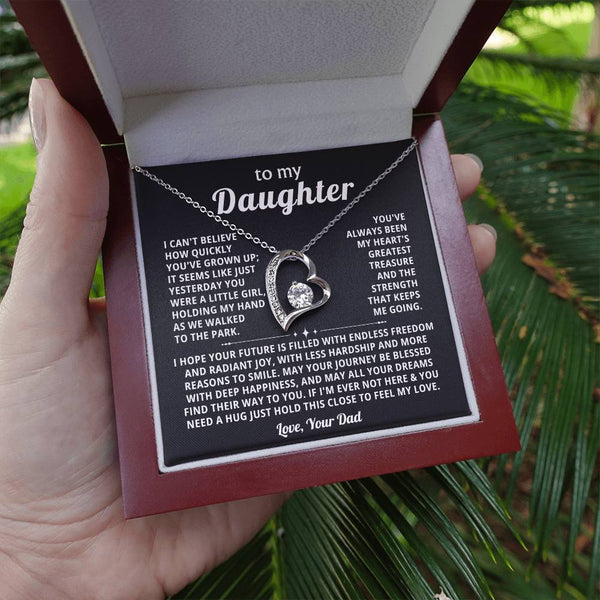 To my Daughter - You've always been my heart's greatest treasure