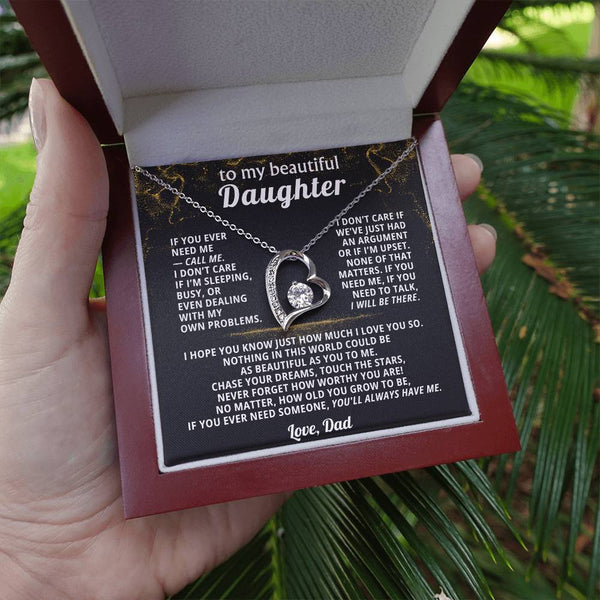 TO MY BEAUTIFUL DAUGHTER, If you ever need me — call me