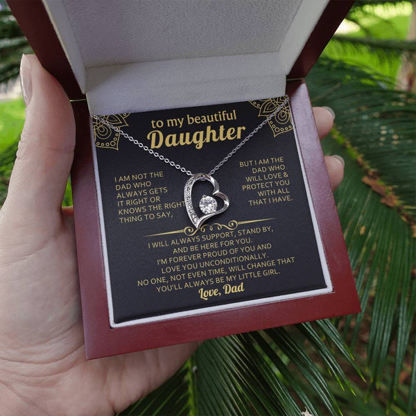 TO MY BEAUTIFUL DAUGHTER - I will always support, stand by, and be here for you