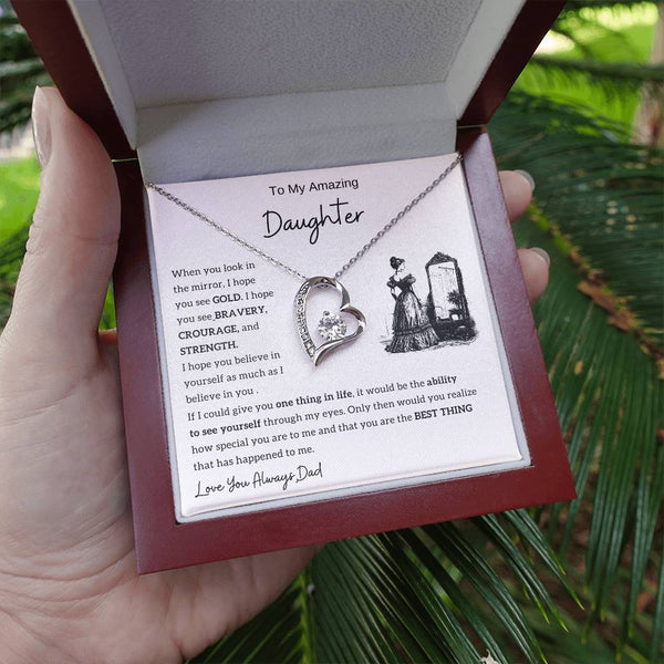 [Only A Few Left] To my amazing daughter - You are the best thing that has happened to me