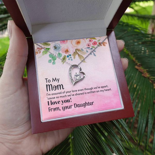To My Mom - I'm assured of your love  (Only a Few Left) - Forever Love Necklace