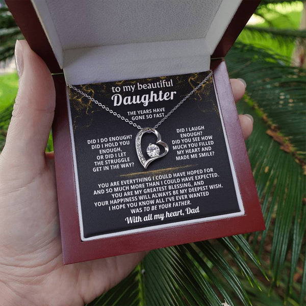 TO MY BEAUTIFUL DAUGHTER, You are everything I could have hoped for