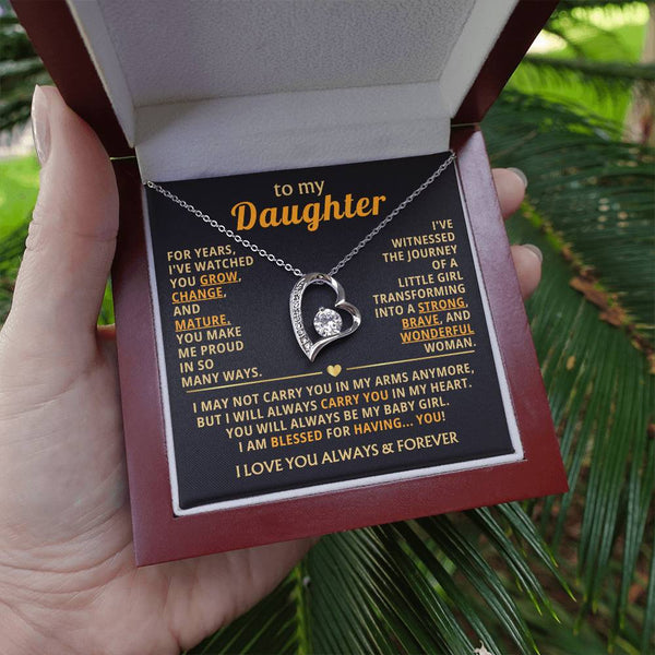 TO MY DAUGHTER - You grow, change, and mature (Only a few left)