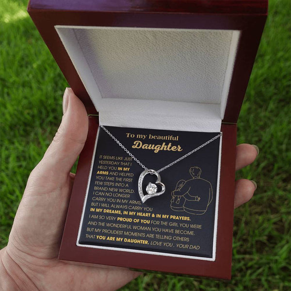 ( Forever Love) To My Beautiful Daughter, I will always carry you in my DREAMS, in my HEART & in my PRAYERS  [Few left only]