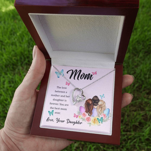 To My Mom, The Love Between A Mother And Her Daughter..  (Only a Few Left) - Forever Love Necklace