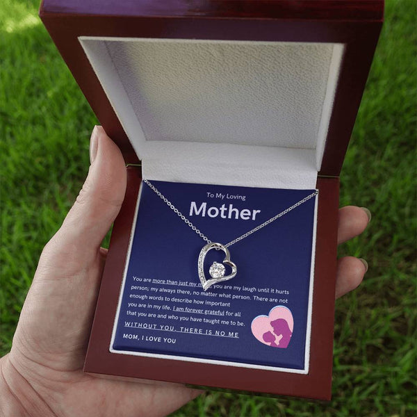 To My Loving Mother - You are more than just my mom (Only a Few Left) - Forever Love Necklace