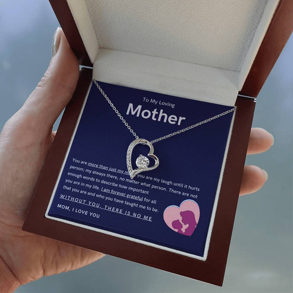 To My Loving Mother - You are more than just my mom (Only a Few Left) - Forever Love Necklace
