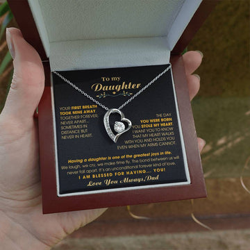 To My Daughter - Your first breath took mine away [Forever Love Necklace]