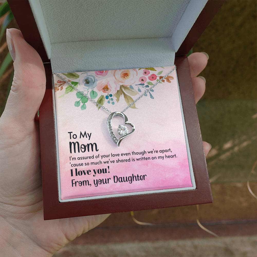 To My Mom - I'm assured of your love  (Only a Few Left) - Forever Love Necklace