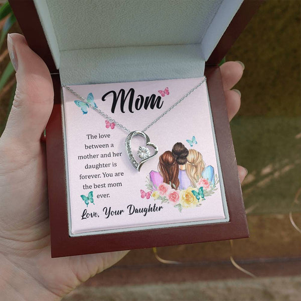 To My Mom, The Love Between A Mother And Her Daughter..  (Only a Few Left) - Forever Love Necklace