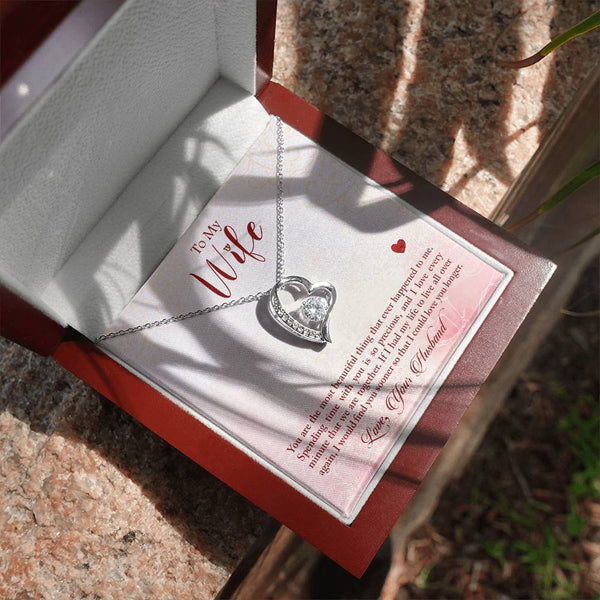 To My Wife - You Are The Most Beautiful Thing (Only a Few Left) - Forever Love Necklace