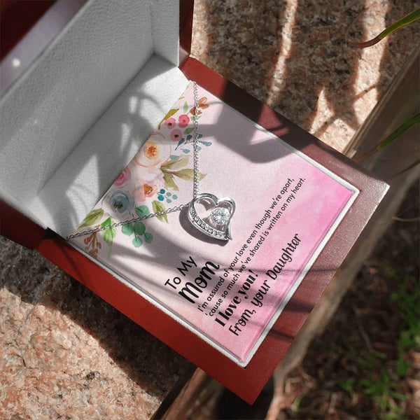 To My Mom - I'm assured of your love  (Only a Few Left) - Forever Love Necklace