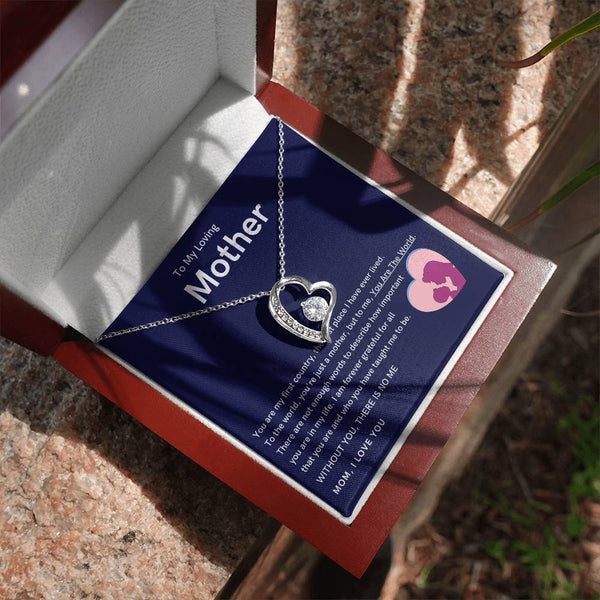 To My Loving Mother - Without You, There Is No Me (Only a Few Left) - Forever Love Necklace