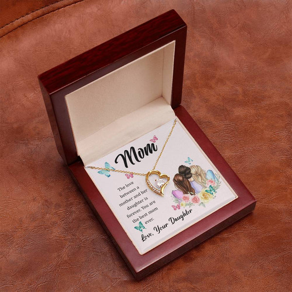 To My Mom, The Love Between A Mother And Her Daughter..  (Only a Few Left) - Forever Love Necklace