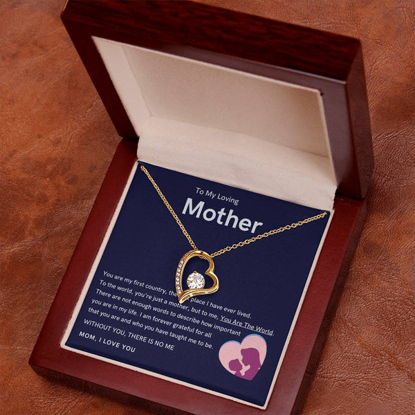 To My Loving Mother - Without You, There Is No Me (Only a Few Left) - Forever Love Necklace