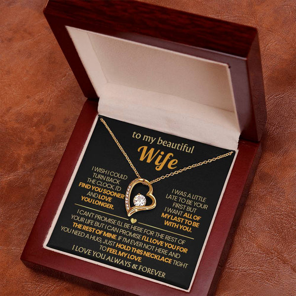 (Only a few left) TO MY BEAUTIFUL WIFE - I'd find you sooner and love you longer