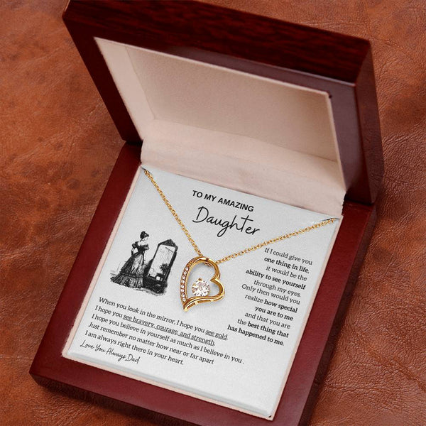 [Almost Sold Out]  To my amazing daughter - You are the best thing that has happened to me