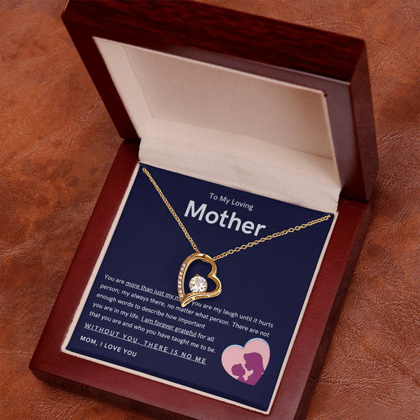To My Loving Mother - You are more than just my mom (Only a Few Left) - Forever Love Necklace