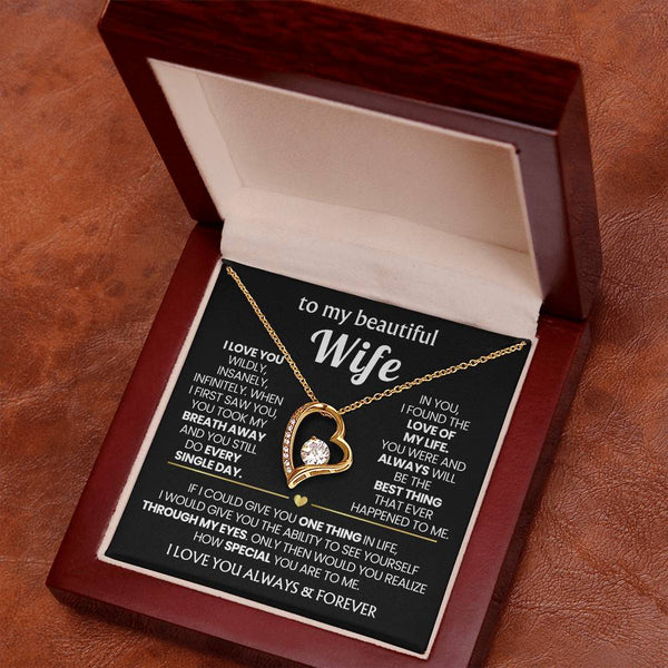 TO MY BEAUTIFUL WIFE - I love you wildly, insanely, infinitely (Only a few left)