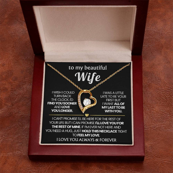 (Almost Gone) TO MY BEAUTIFUL WIFE - I'd find you sooner and love you longer